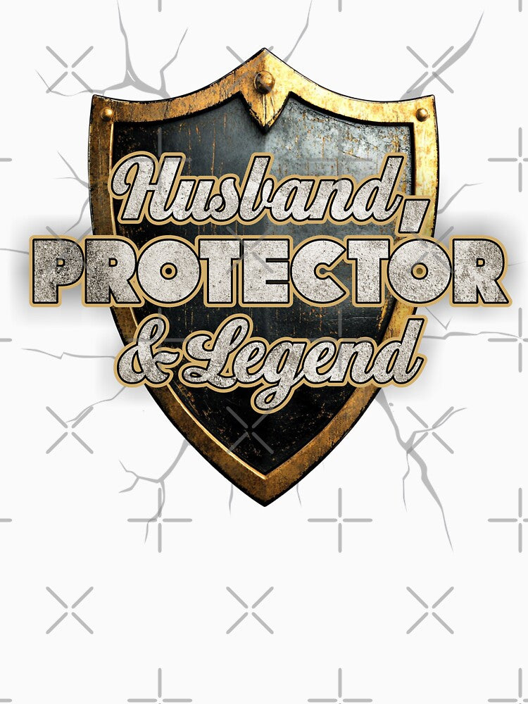 Husband, Protector & Legend - Medieval Shield Strength Emblem by Avara-Creative