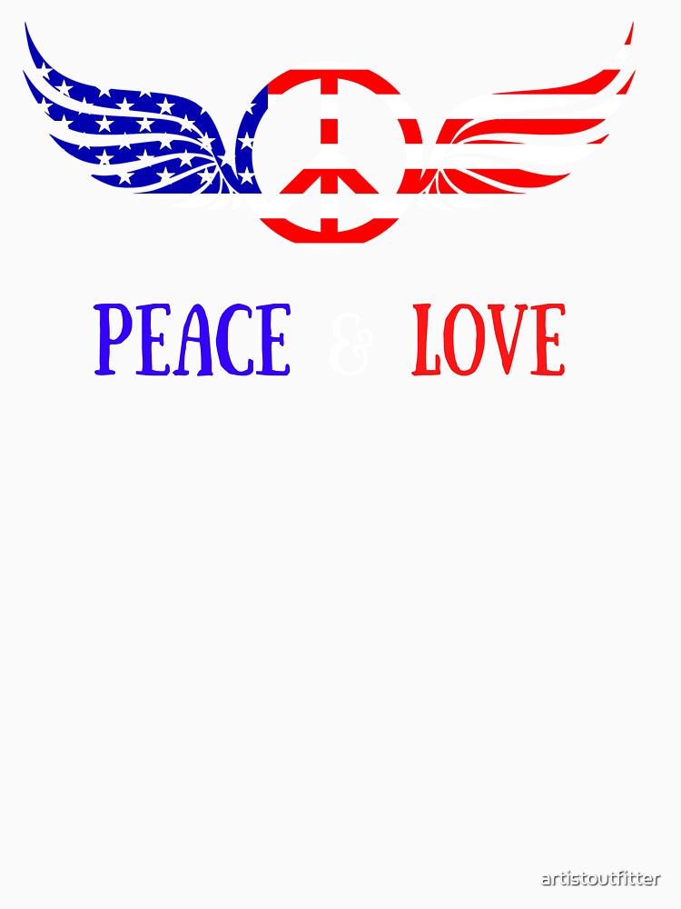 Peace & Love Patriotic by artistoutfitter