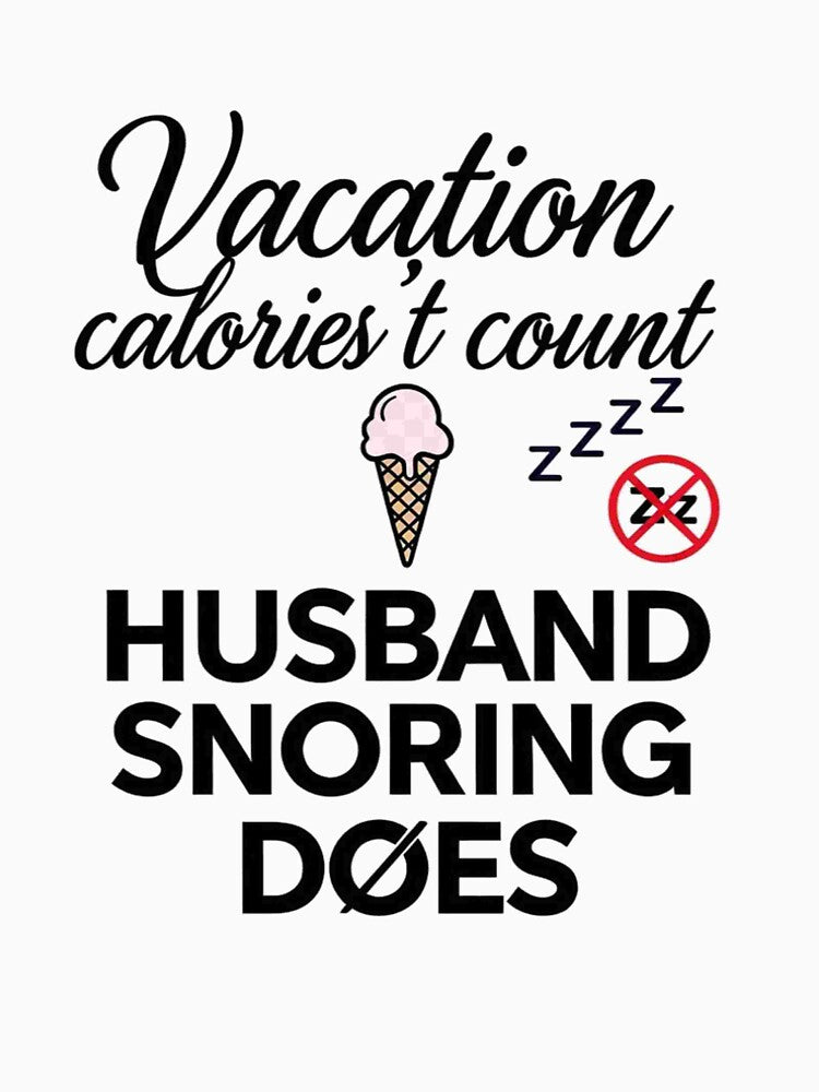 Vacation Calories Don't Count Husband Snoring Does | Funny Wife Travel Tank Top by Petringo
