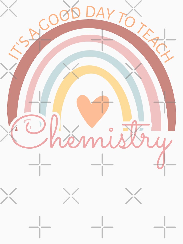 It's A Good Day To Teach Chemistry III by Lemon Pepper