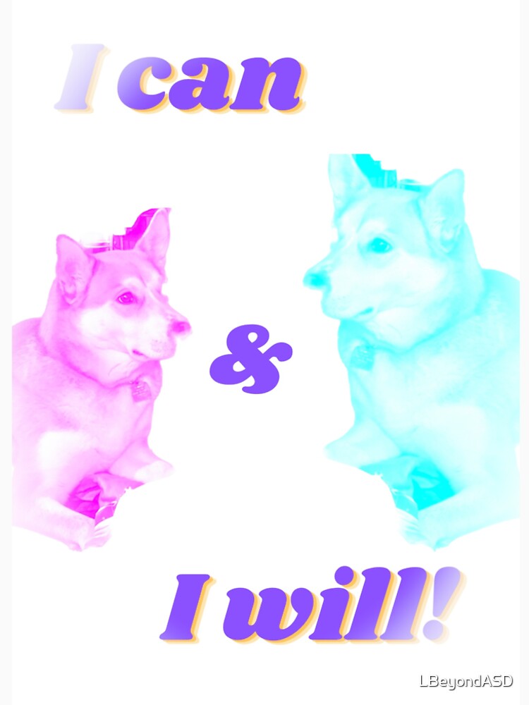 I can & I will by LBeyondASD