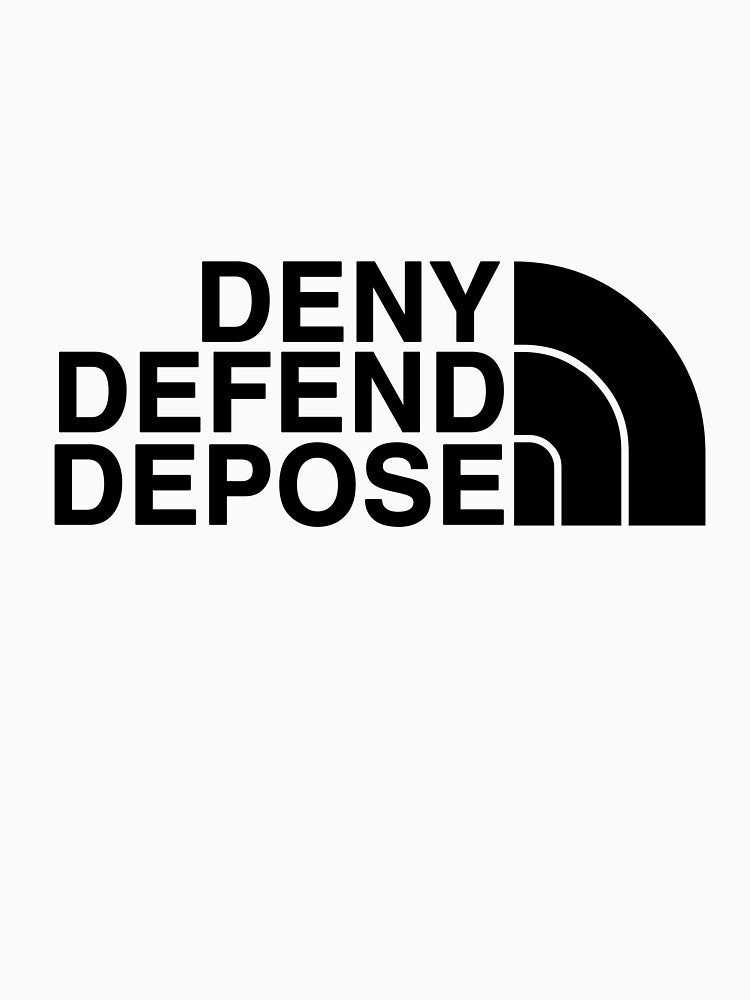 Deny Defend Depose Bold Graphic by SuperFunFactory