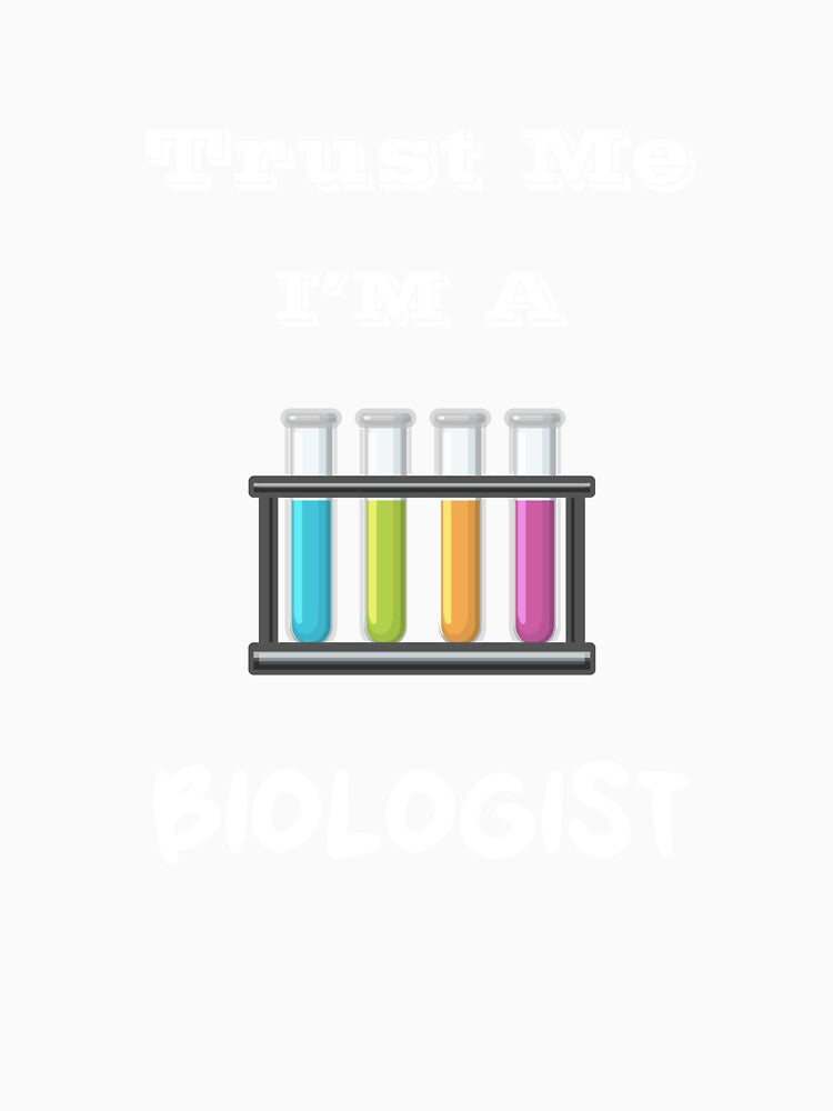 Trust me i'm a biologist by SeniorPrint99