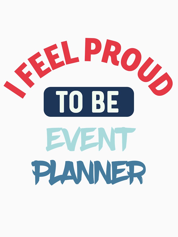 I feel Proud to be event planner retro by bumperapparels
