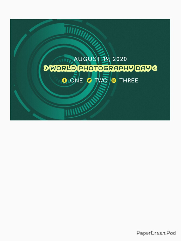 World photography day August 19, 2020 by PaperDreamPod