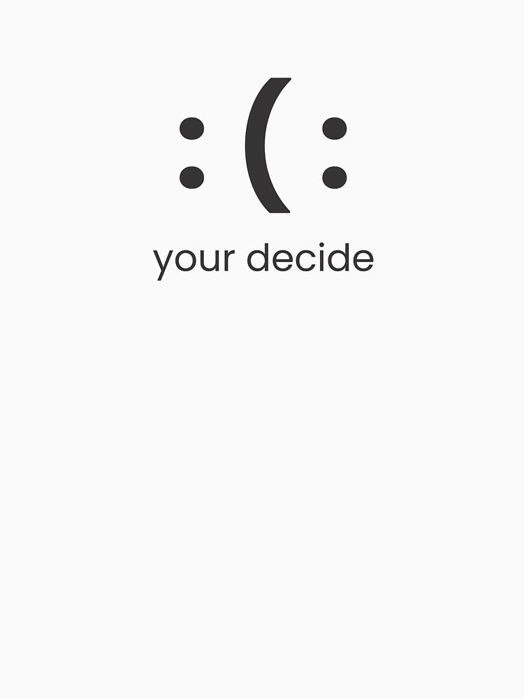 your decide by Mesusi
