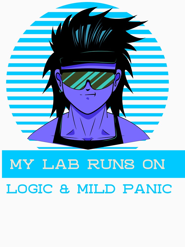 My Lab Runs On Logic & Mild Panic Science Teacher by OLIVETEES