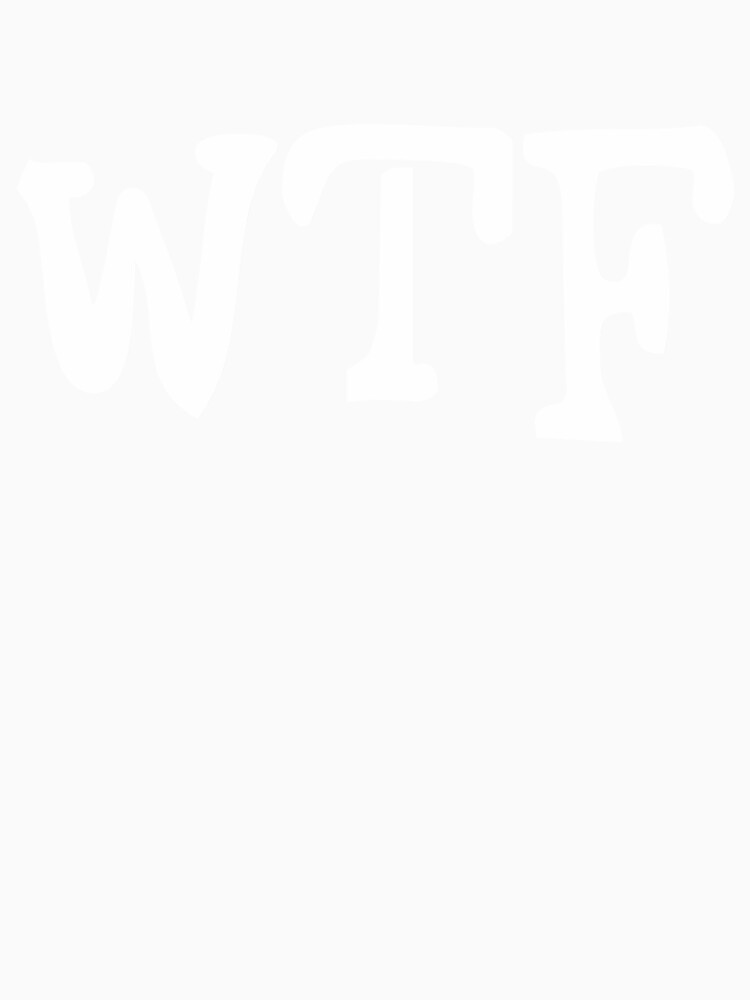 WTF - What The F..k by Art4streetx