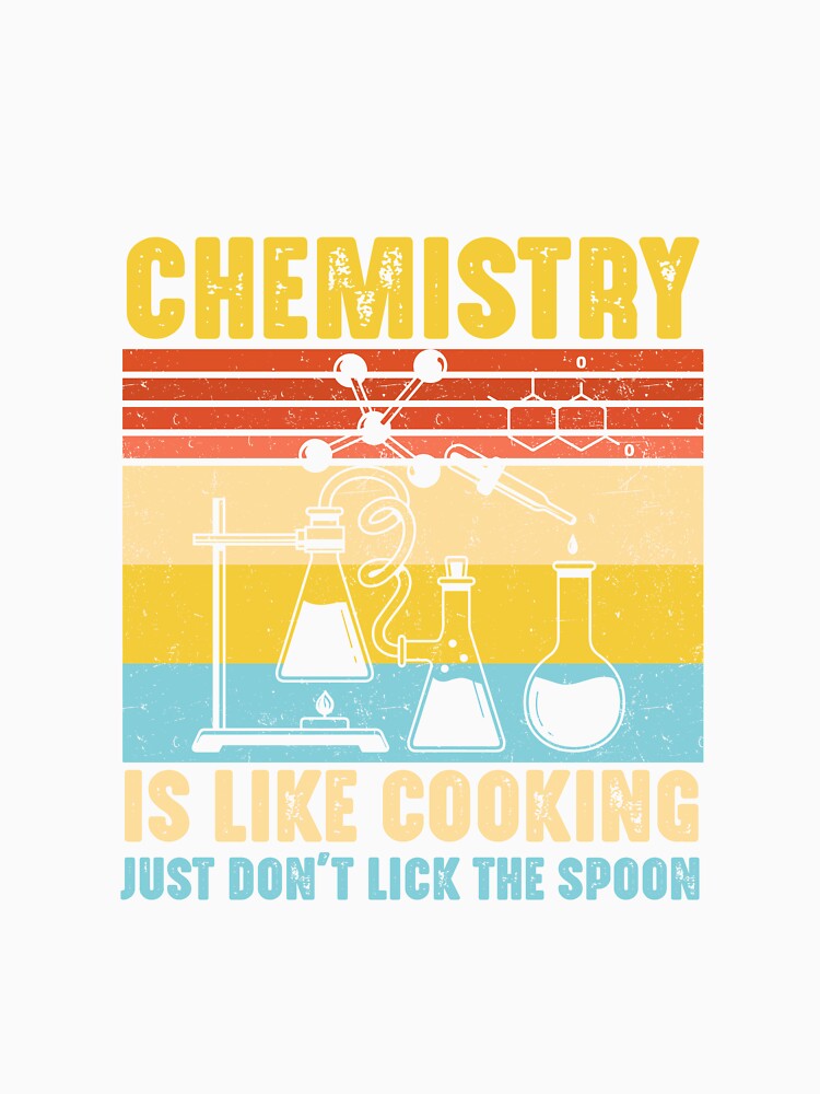 Chemistry Cooking Chemistry Professor Chemistry Student by farhanhafeez