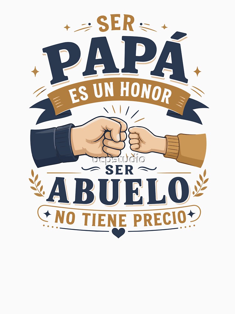 Ser Papá Es Un Honor – Premium Father's Day T-Shirt Design by ucpstudio