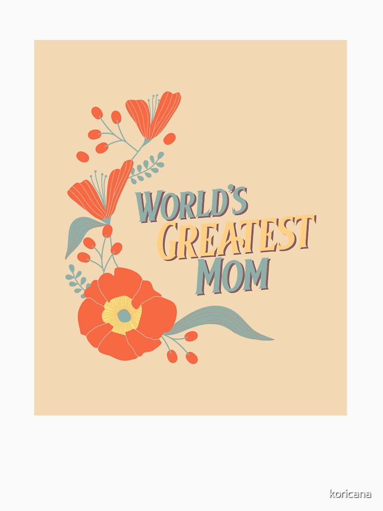 World's Greatest Mom by koricana