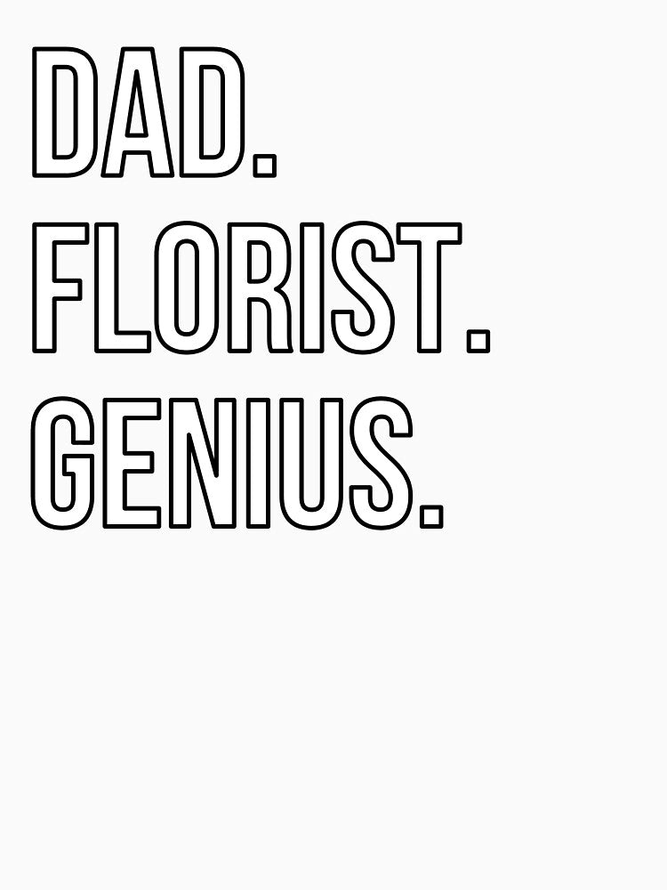 Dad Florist by UneDesigns