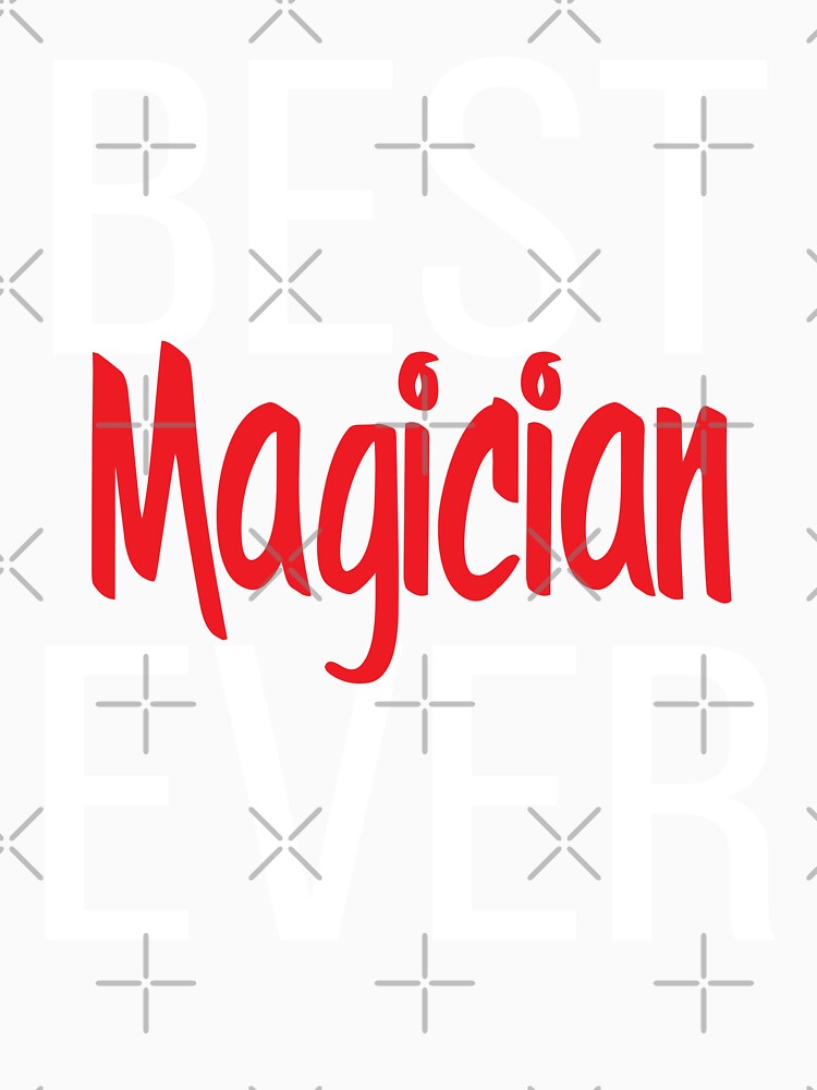 Best Magician Ever by ProjectX23