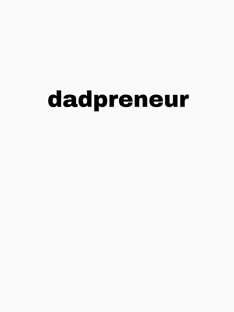 dadpreneur by WeTrieditatHome