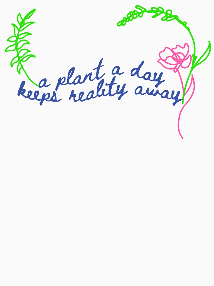 Plant Lovers Nature Keeps Reality Away Design by DivineHaven