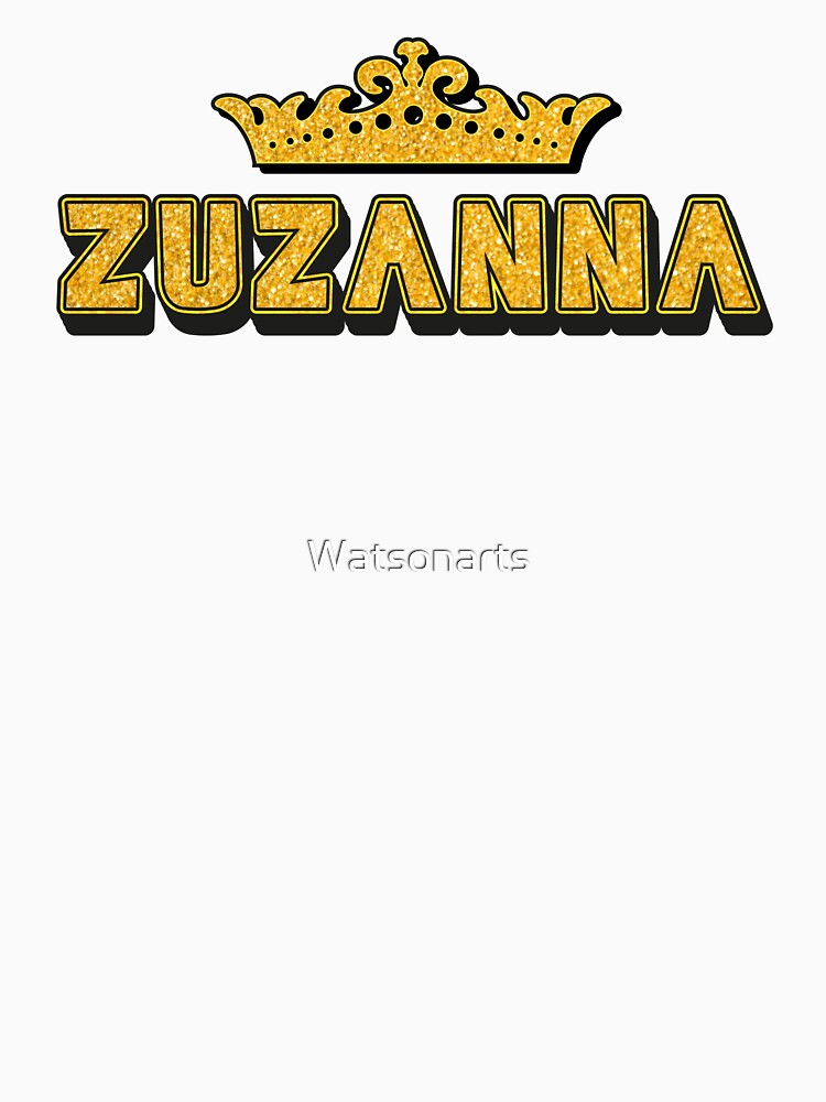 Zuzanna Personalized Funny Custom Name Crown Design by Watsonarts