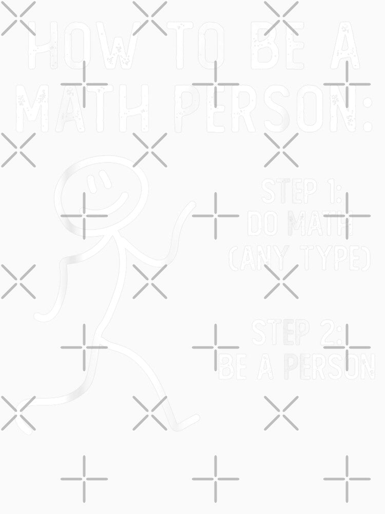 How To Be A Math Person by TheBestArt2022