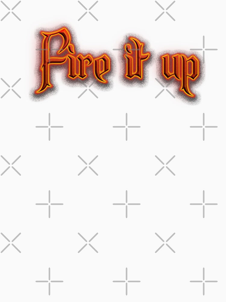 Fire it up (Fiery Glowing Text) by Swabcraft