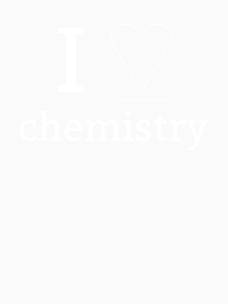 I ♡ chemistry - I love chemistry - heart - IUPAC fun by Marcel Wirth