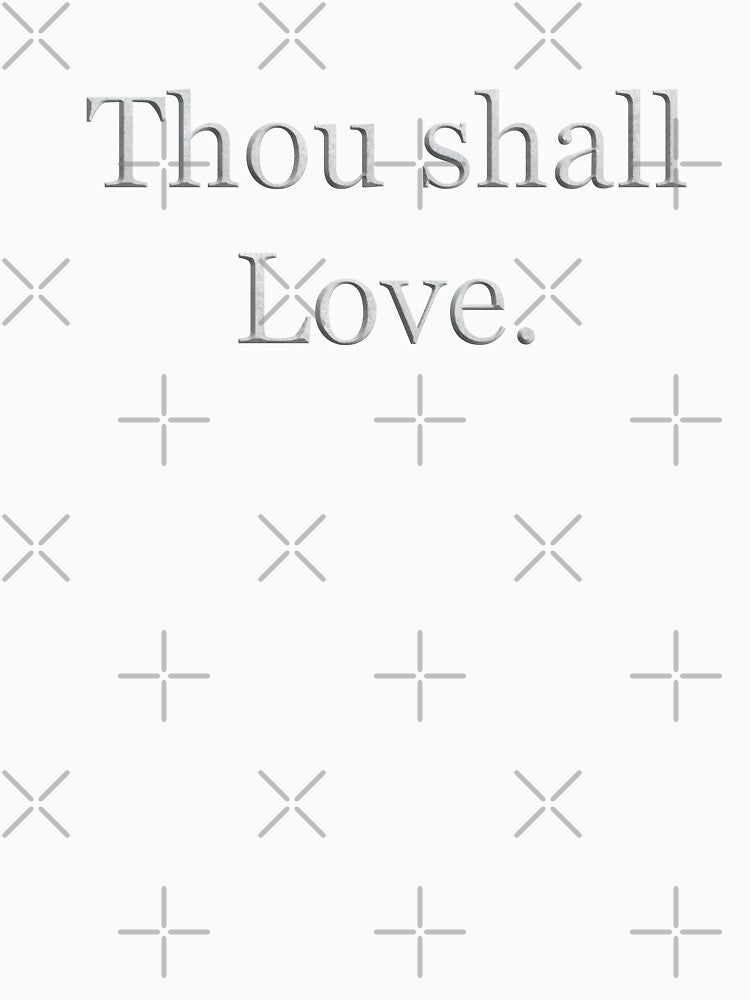 Thou shall Love (White Marble Text) by Swabcraft