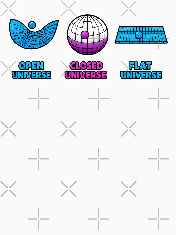 Open Closed and Flat Universe Physics Humor Design by TeeTimeTreasure