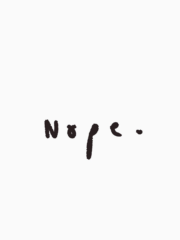 Nope by Keikyuu