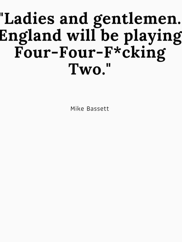 Mike Bassett England Manager Quote Classic by DonaldGaylord