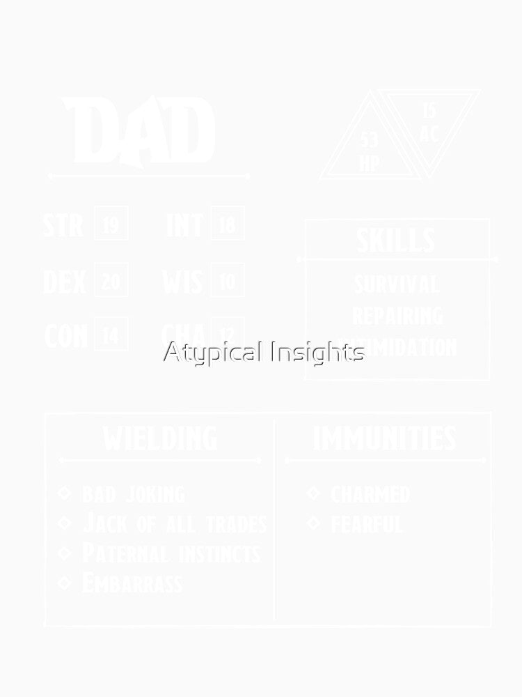 Dad Character Sheet | Dungeons and Dragons Shirt | DND Shirt | Dungeons and Dragons Gifts | DND Gifts | Dungeon Master | Fathers Day Gifts by Atypical Insights