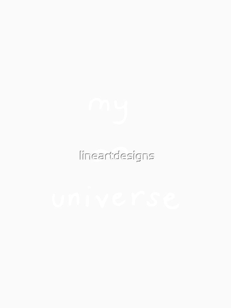 My Universe with Infinity Symbol White Outline on Pink by lineartdesigns