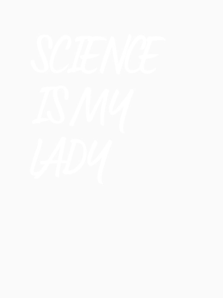 Science Is My Lady by Serotonin4u
