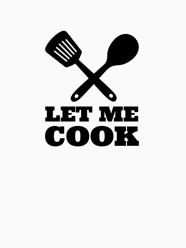 Let Me Cook by cedricstudio