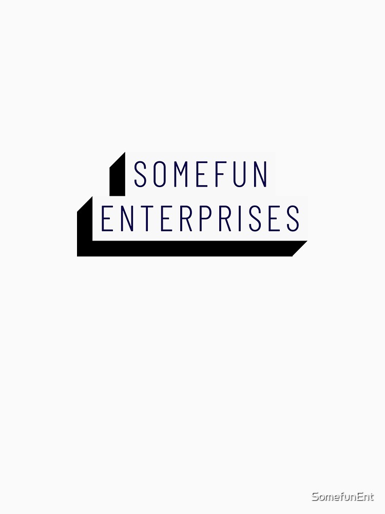 Somefun Enterprises Brand by SomefunEnt