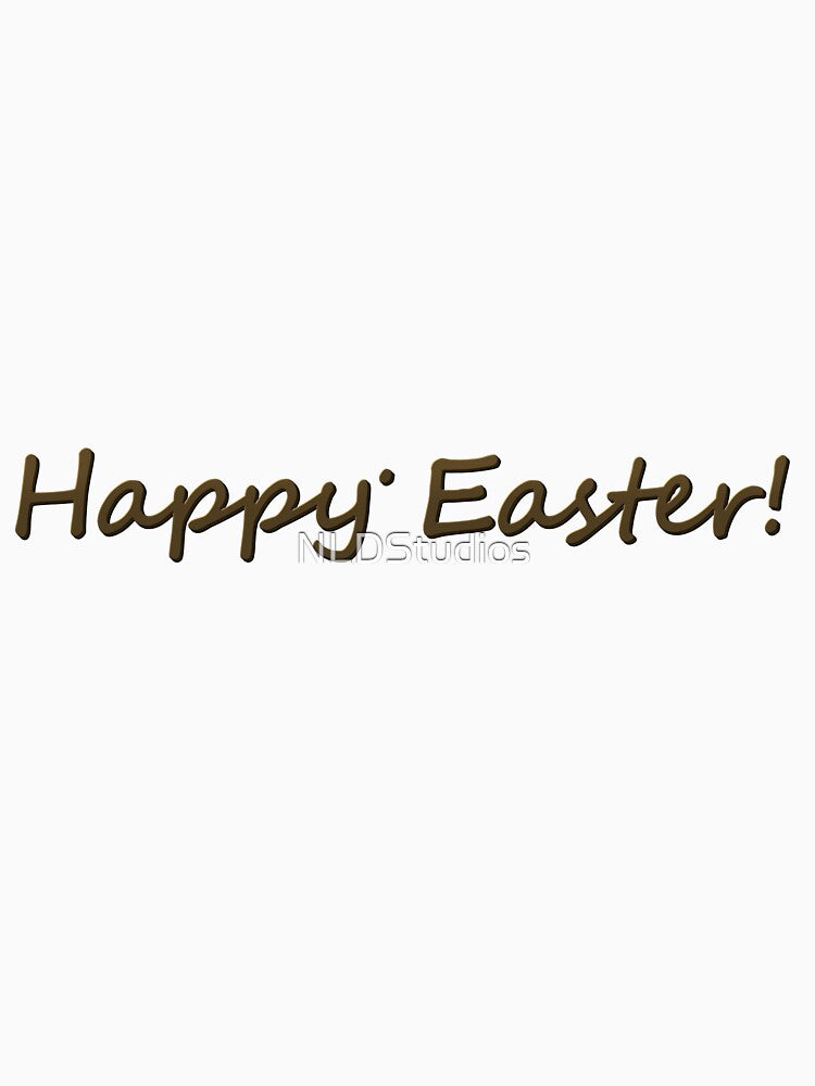 Chocolate Text Happy Easter! by NLDStudios