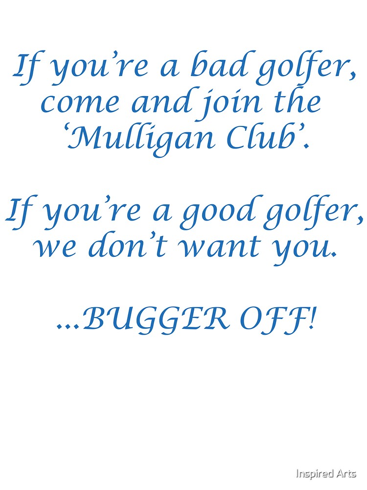 An exclusive club for not so good golfers by Inspired Arts