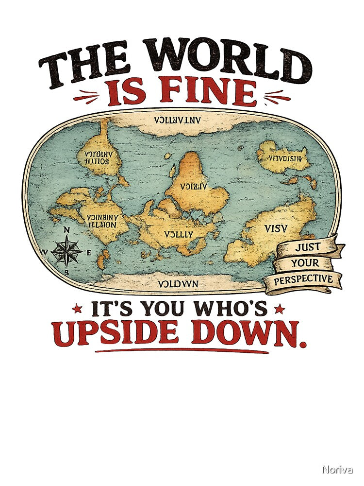 The World Is Fine You're Upside Down by Noriva