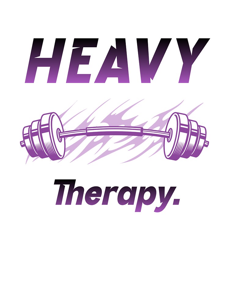 Heavy therapy. by Creative jiffy