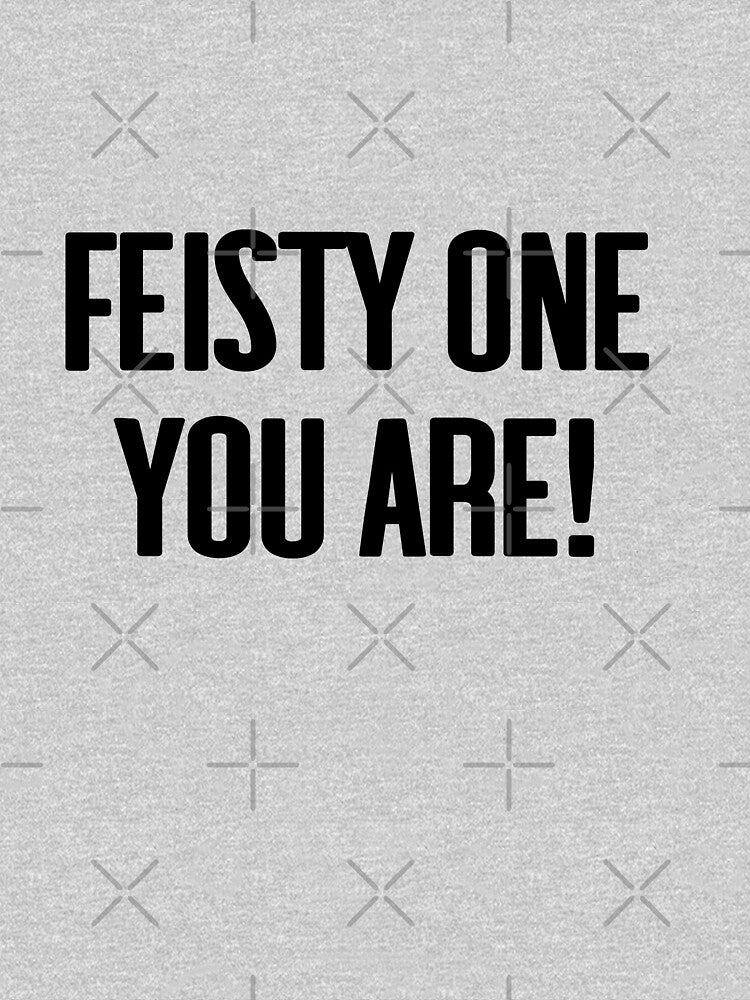 Feister one you are! quote by ComedyQuotes