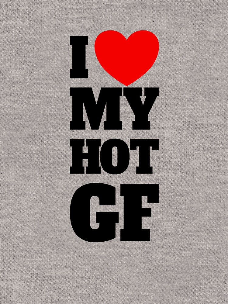 I Love My Hot GF Red Heart I Love My Hot Girlfriend Gear by DynamicDesign