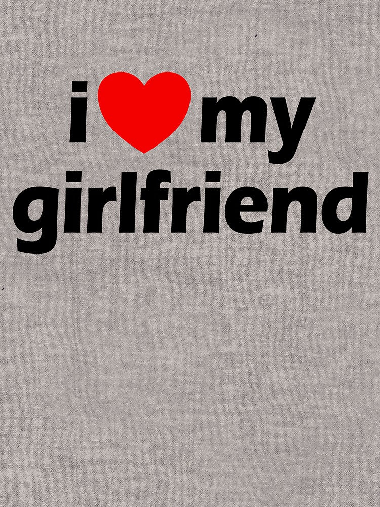 I Love My Girlfriend Heart Hot Girlfriend Love My Girlfriend Gear by DynamicDesign