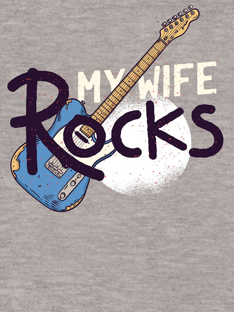 My Wife Rocks Funny and Cool T-Shirt by martinoz