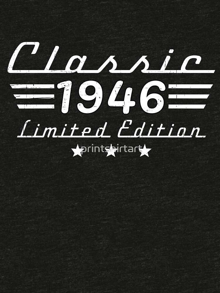 Classic 1946 Limited Edition Vintage Birthday Shirt | Retro 79th Birthday Gift by printshirtart