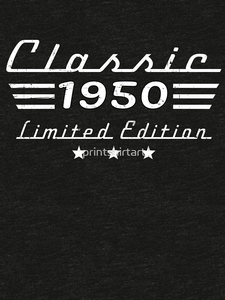 Classic 1950 Limited Edition Vintage Birthday Shirt by printshirtart