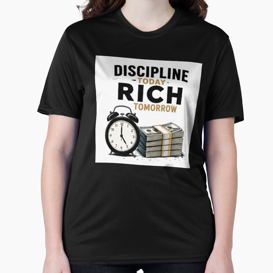 Discipline Today Rich Tomorrow by fadeinkstudio