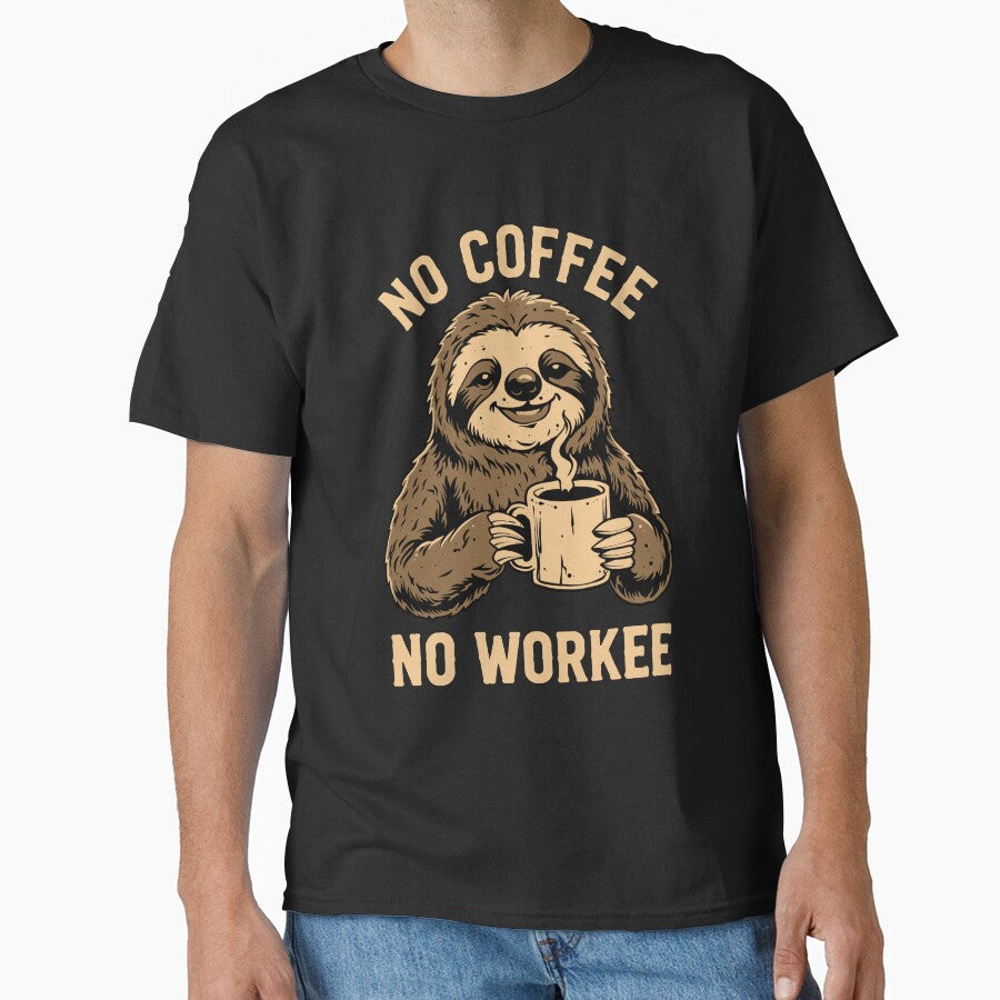 No Coffee No Workee Sloth T-Shirt by phsycartwork