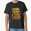 School Is Important But Solar Eclipse Is Importanter Astronomy Science Student Teacher Event Lover by SkeletonsDanger