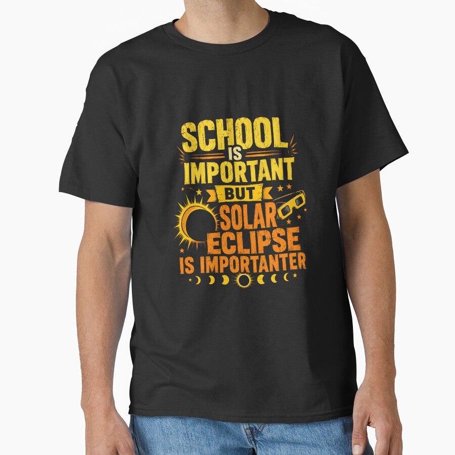 School Is Important But Solar Eclipse Is Importanter Astronomy Science Student Teacher Event Lover by SkeletonsDanger