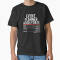 Event Planner Hourly Rate by TeesYouWant