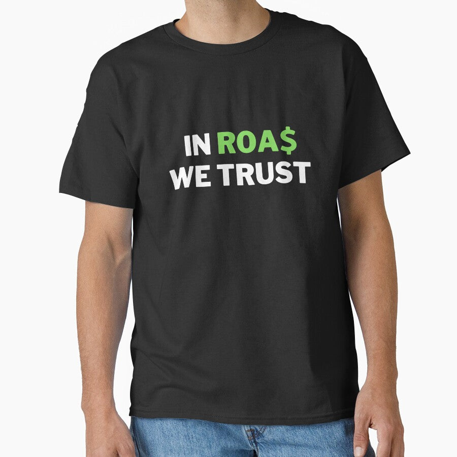 In ROAS We Trust - Funny Dropshipping / Ecommerce Joke by SimplyDeals
