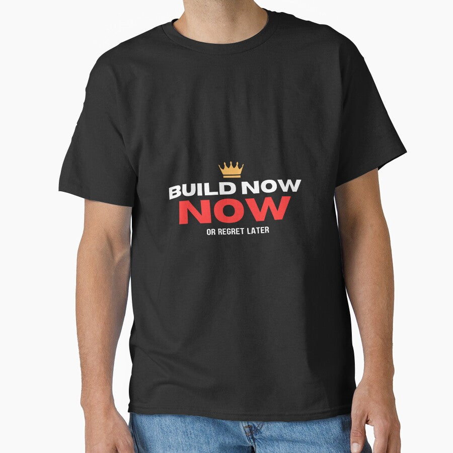 Build Now or Regret Later Quotes for Him by WarriorsArmour