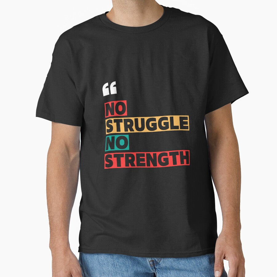 No Struggle No Strength by WarriorsArmour